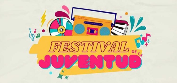No te pierdas el “Festival de la Juventud”